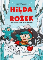 Hilda i Rożek. Przebudzenie Pana Śniegu - Luke Pearson
