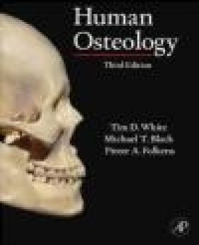 Human Osteology Pieter Arend Folkens, Michael Black, Tim White