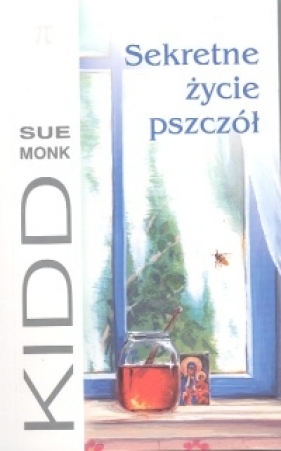 Sekretne życie pszczół - Kidd Sue Monk