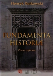 Fundamenta Historiae Pisma wybrane