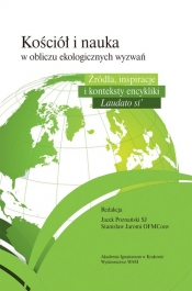 Kościół i nauka wobec ekologicznych wyzwań - Jacek Poznański, Stanisław Jaromi