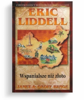 Wspanialsze niż złoto - Eric Liddell