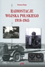Radiostacje Wojska Polskiego 1918-1945 - Buja Roman