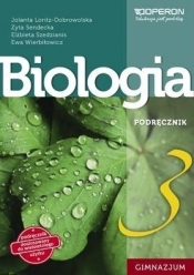 Biologia GIM 3 Podręcznik OPERON - Jolanta Loritz-Dobrowolska, Zyta Sendecka, Elżbieta Szedzianis