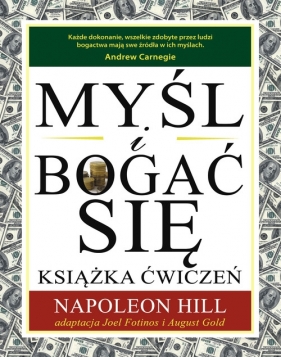 Myśl i bogać się Książka ćwiczeń - Napoleon Hill