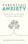 Parenting Anxiety Meredith Elkins