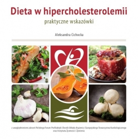 Dieta w hipercholesterolemii - Cichocka Aleksandra