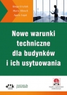 Nowe warunki techniczne dla budynków i ich usytuowania (z suplementem Kinga Grzelak, Marta Klimek, Agata Legat