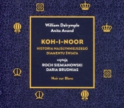 Koh-i-Noor (Audiobook) - Anita Anand, Dalrymple William