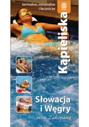 Słowacja i Węgry oraz Zakopane. Kąpieliska
