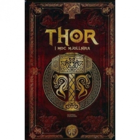 Thor i moc Mjollnira /Saga Thora 1 - Sergio A. Sierra