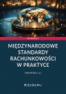 Międzynarodowe standardy rachunkowości w praktyce (wyd. II) Halina Buk (red.)
