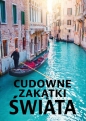 Cudowne zakątki Świata - Paweł Wojtyczka, Dawid Lasociński, Izabela Wojtyczka