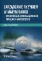 Zarządzanie ryzykiem w małym banku - Wiesław Żółtkowski