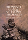  Niezwykli goście Bolesława Chrobrego Tom 2Otto III - Król i cesarz