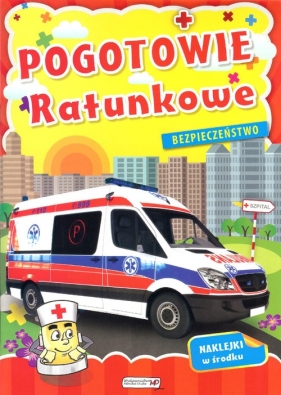 Pogotowie ratunkowe Bezpieczeństwo