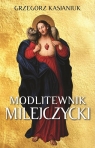 Modlitewnik milejczycki Grzegorz Kasjaniuk