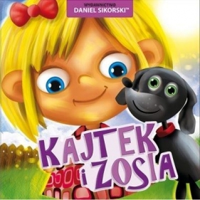 Kajtek i Zosia - Daniel Sikorski, Gerard Śmiechowski