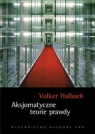 Aksjomatyczne teorie prawdy Volker Halbach