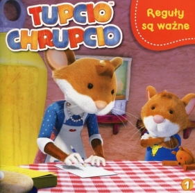 Tupcio Chrupcio 1 Reguły są ważne