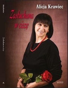 Zasłuchana w ciszę - Alicja Krawiec