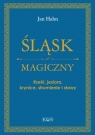 Śląsk magicznyRzeki, jeziora, krynice, strumienie i stawy Jan Hahn