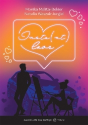 Insta(nt) love - Monika Malita-Bekier, Natalia Waszak-Jurgiel