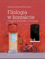 Filologia w kontakcie Polonistyka germanistyka postkolonializm - Zduniak-Wiktorowicz Małgorzata