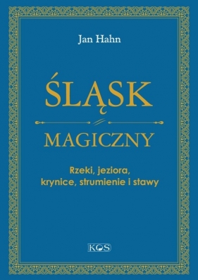 Śląsk magiczny - Jan Hahn