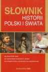 Słownik historii Polski i świata  Greiner Piotr, Gronkowska Ewa, Kaczmarek Ryszard