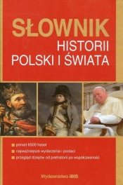 Słownik historii Polski i świata - Greiner Piotr, Gronkowska Ewa, Kaczmarek Ryszard