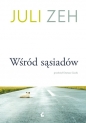 Wśród sąsiadów - Juli Zeh