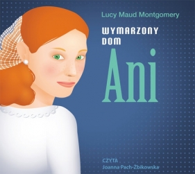 Wymarzony dom Ani - Lucy Maud Montgomery