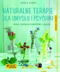 Naturalne terapie dla umysłu i psychiki. - Aruna M. Siewert