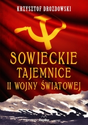 Sowieckie tajemnice II wojny światowej - Krzysztof Drozdowski