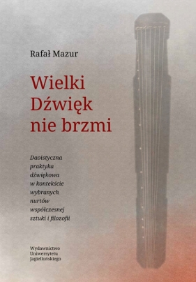 Wielki Dźwięk nie brzmi - Rafał Mazur