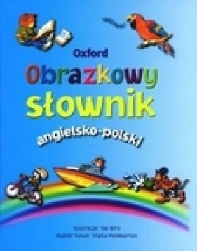 Oxford. Obrazkowy słownik angielsko-polski - Sheila Pemberton (oprac.), Piotr Rosikoń (oprac.), Val Biro (ilustr.)