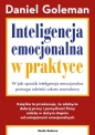 Inteligencja emocjonalna w praktyce - Daniel Goleman, Daniel Goleman