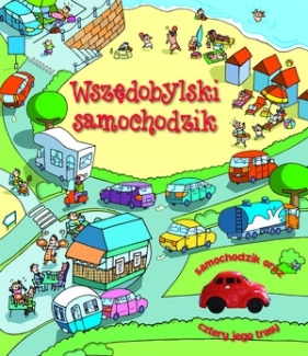 Wszędobylski samochodzik (Niekompletna zawartość)