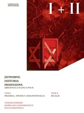 Jedwabne Historia Prawdziwa Tom 1-2 - Opracowanie zbiorowe