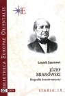 Józef Mianowski Biografia konserwatysty Zasztowt Leszek