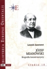 Józef Mianowski Biografia konserwatysty Leszek Zasztowt