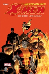 Astonishing X-Men T.2 - John Cassaday, Joss Whedon