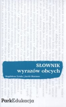 Słownik wyrazów obcych - Tytuła Magdalena, Okarmus Jacek