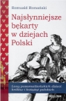 Najsłynniejsze bękarty w dziejach Polski Romuald Romański