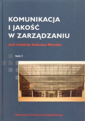 Komunikacja i jakość w zarządzaniu Tom 1 i 2 - <br />
