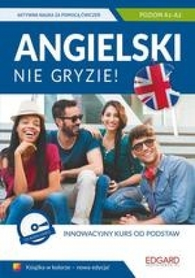 Angielski nie gryzie! (wyd. 2017) - Agata Nowak