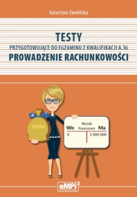 Testy przygotowujące do egzaminu z kwalifikacji A.36 - Katarzyna Zwolińska