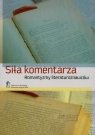 Siła komentarza Romantyzmy literaturoznawców