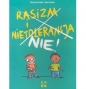Rasizm i Nietolerancja. Nie! - Florence Dutheil